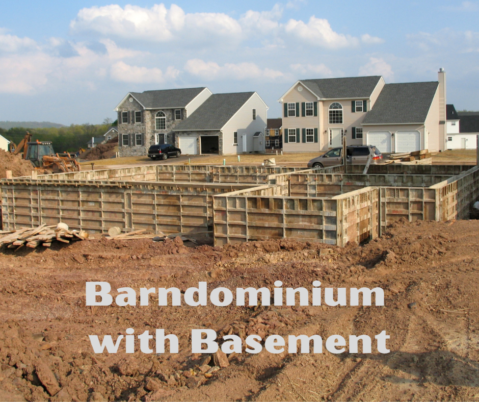 Barndominium with Basement