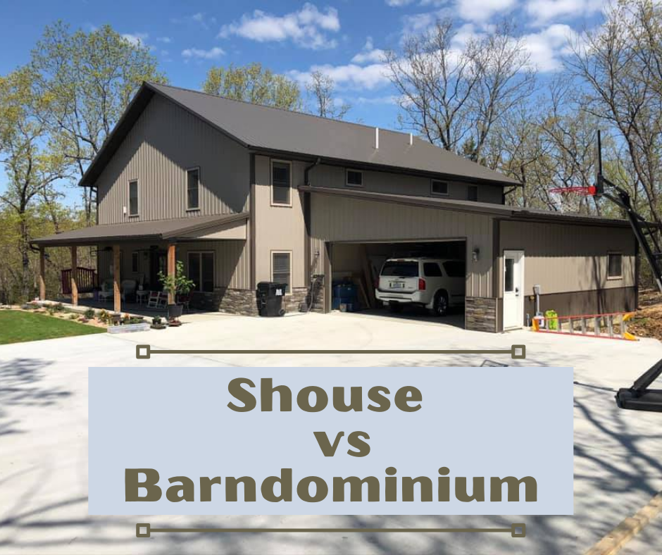 Shouse vs Barndominium