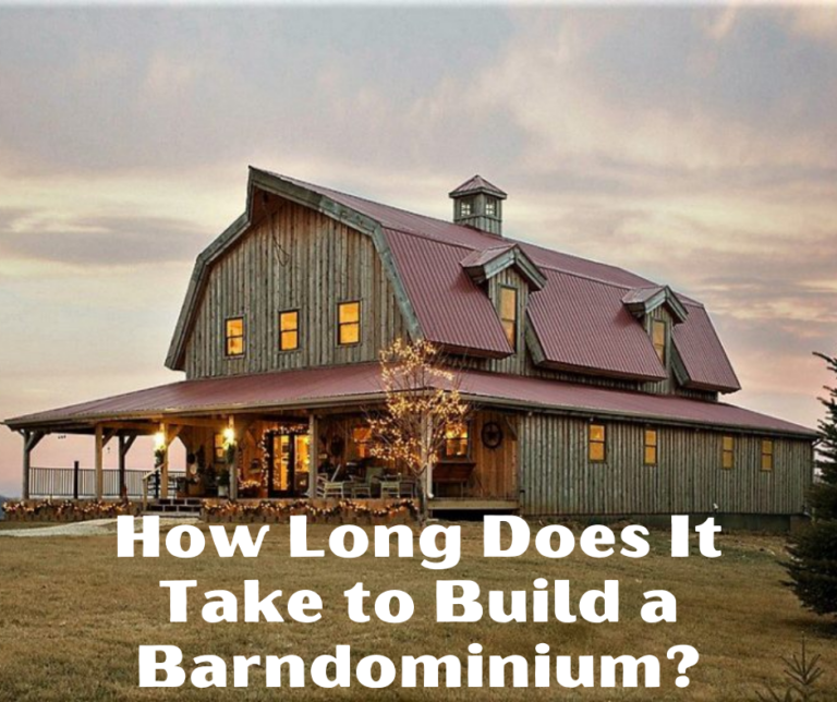 From Start to Finish: How Long Does It Take to Build a Barndominium